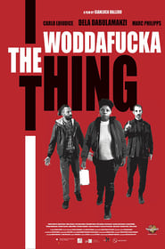 The Woddafucka Thing' Poster
