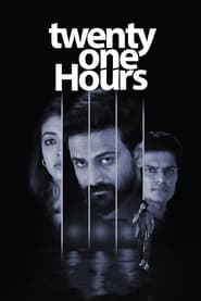 Twenty One Hours' Poster