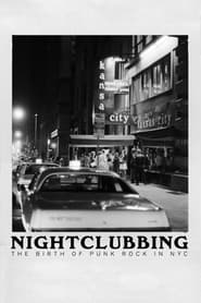 Nightclubbing The Birth of Punk Rock in NYC' Poster