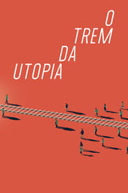 A Train to Utopia' Poster