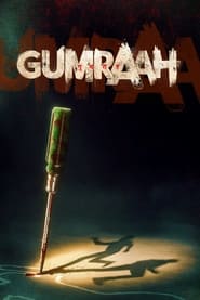 Gumraah' Poster