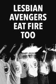 Lesbian Avengers Eat Fire Too' Poster