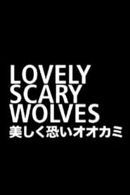 Lovely Scary Wolves' Poster