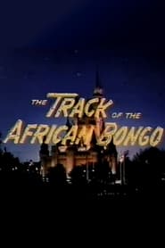 The Track of the African Bongo' Poster