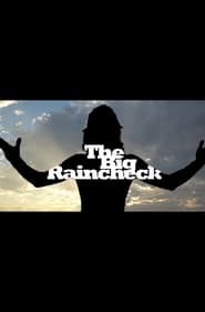 The Big Raincheck' Poster