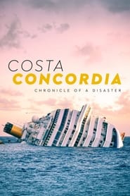 Costa Concordia Chronicle of a Disaster' Poster