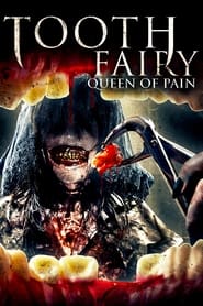 Tooth Fairy Queen of Pain' Poster