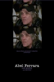 Abel Ferrara Not Guilty' Poster