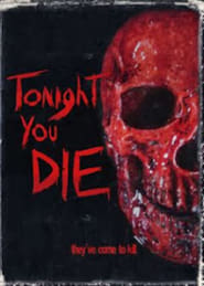 Tonight You Die' Poster