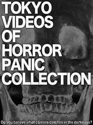 Tokyo Videos of Horror Panic Collection' Poster