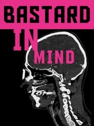 Bastard in Mind' Poster