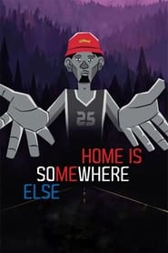 Home Is Somewhere Else' Poster