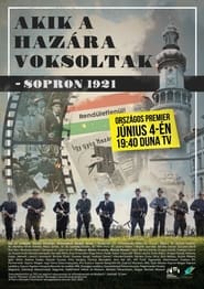 Akik a hazra voksoltak  Sopron 1921' Poster