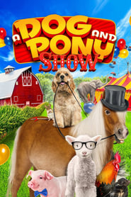 A Dog and Pony Show' Poster
