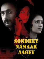 Sondhey Namaar Aagey' Poster