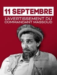 11 Septembre lavertissement du commandant Massoud' Poster