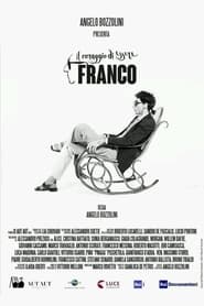 Il coraggio di essere Franco' Poster