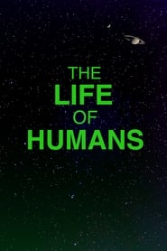 The Life of Humans' Poster