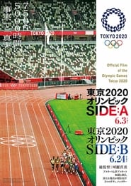 Official Film of the Olympic Games Tokyo 2020 Side B' Poster