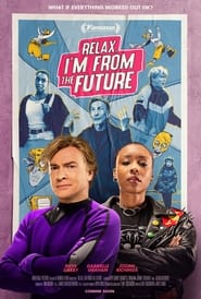 Relax Im From The Future' Poster