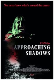 Approaching Shadows' Poster