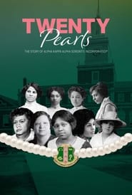 Twenty Pearls The Story of Alpha Kappa Alpha Sorority' Poster