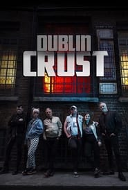 Dublin Crust' Poster