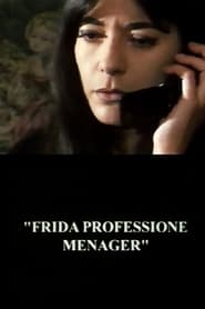 Frida Professione Menager' Poster