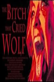 The Bitch That Cried Wolf' Poster