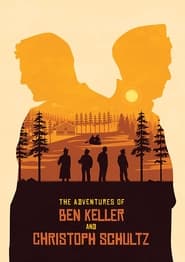 The Adventures of Ben Keller and Christoph Schultz' Poster