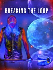 Breaking the Loop' Poster