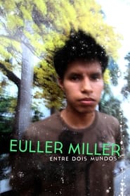 Euller Miller Between Two Worlds' Poster