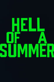Hell of a Summer' Poster