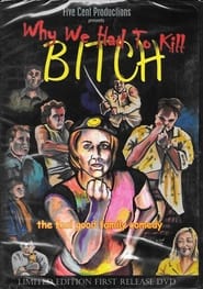 Why We Had to Kill Bitch' Poster