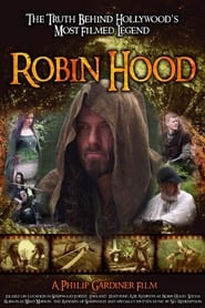 Robin Hood The Truth Behind Hollywoods Most Filmed Legend' Poster
