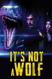 Its Not a Wolf' Poster