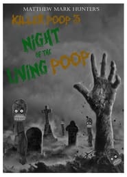 Killer Poop 3 Night of the Living Poop' Poster