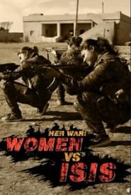 Her War Women Vs ISIS' Poster