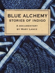 Blue Alchemy Stories of Indigo' Poster