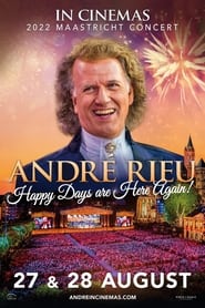 Andr Rieu  Happy Days are Here Again 2022' Poster