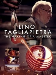 Lino Tagliapietra The Making of a Maestro' Poster