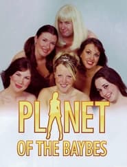 Planet of the Baybes' Poster