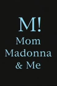 M Mom Madonna  Me' Poster