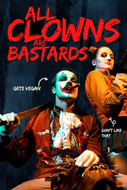 All Clowns are Bastards' Poster