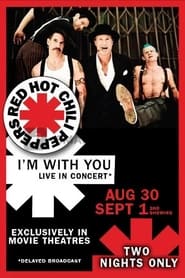 Red Hot Chili Peppers Live Im with You