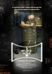 Splice Here A Projected Odyssey' Poster
