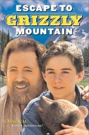 Escape to Grizzly Mountain' Poster