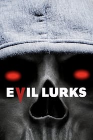 Evil Lurks' Poster