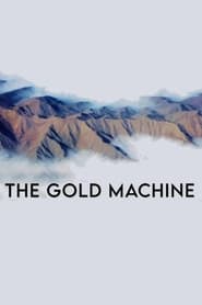 The Gold Machine' Poster