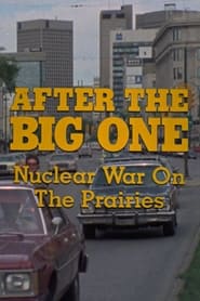 After the Big One Nuclear War on the Prairies' Poster